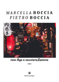 Title: New Age e secolarizzazione, Author: Marcella Boccia Pietro Boccia