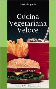 Title: Cucina Vegetariana Veloce 2, Author: Renzo Samaritani