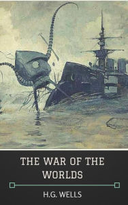 Title: The War of the Worlds, Author: H. G. Wells