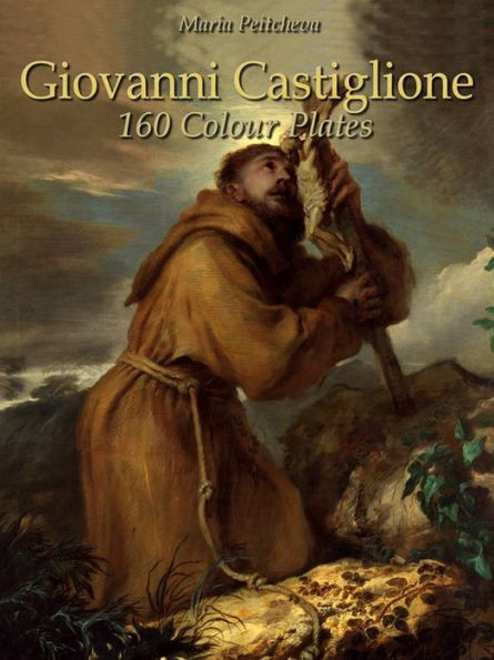 Giovanni Castiglione: 160 Colour Plates