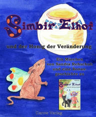 Title: Simbir Elhof und der Honig der Veränderung, Author: Sandra Rehschuh