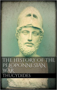 Title: The History of the Peloponnesian War, Author: Thucydides