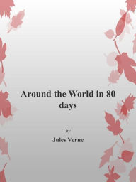 Title: Around The World in 80 Days, Author: Jules Verne