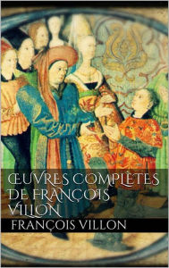 Title: ètes de François Villon, Author: François Villon