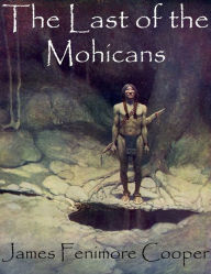 Title: The Last of the Mohicans, Author: James Fenimore Cooper