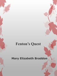 Title: Fenton's Quest, Author: Mary Elisabeth Braddon