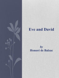 Title: Eve and David, Author: Honorè De Balzac