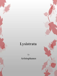 Title: Lysistrata, Author: Aristophanes