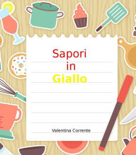 Title: Sapori in giallo, Author: Valentina Corrente