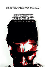 Title: Sentimenti irresponsabili, Author: Stefano Pietrovecchio