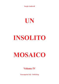 Title: Un insolito mosaico Vol. 4, Author: Sergio Andreoli