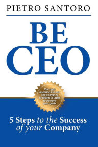 Title: Be CEO, Author: Pietro Santoro