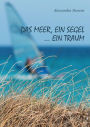 das Meer, ein Segel... ein Traum