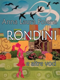 Title: Rondini e altre voci, Author: Anna Laura Folena