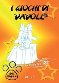 Title: I giochi di Dadoll, Author: Pamela Tinti