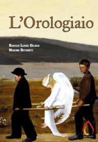 Title: L'Orologiaio, Author: Rocco Luigi Gliro