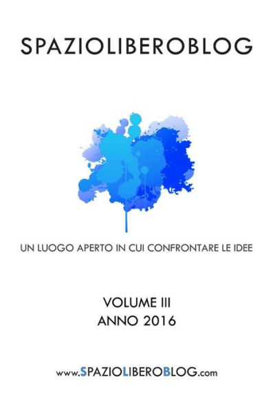 Spazioliberoblog - Volume 3