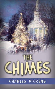 Title: The Chimes, Author: Charles Dickens