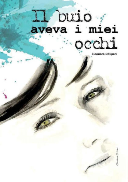 Il buio aveva i miei occhi