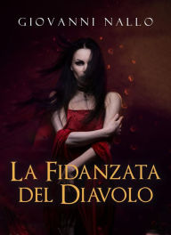 Title: La fidanzata del diavolo, Author: Giovanni Nallo