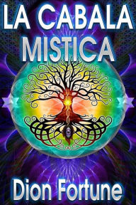 Title: La cabala mistica, Author: Dion Fortune