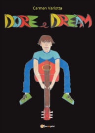 Title: Dore e Dream, Author: Carmen Varlotta