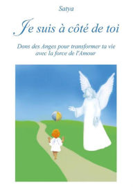 Title: Je suis à côté de toi, Author: Satya