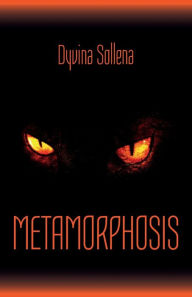 Title: Metamorphosis, Author: Dyvina Sollena