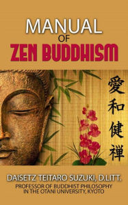 Title: Manual Of Zen Buddhism, Author: Daisetz Teitaro Suzuki