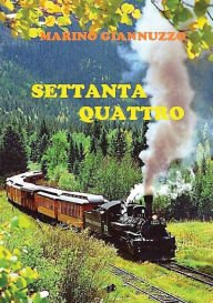 Title: Settanta quattro, Author: Marino Giannuzzo