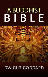 Title: A Buddhist Bible, Author: Dwight Goddard