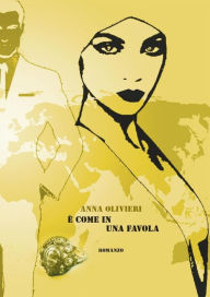 Title: E' come in una favola, Author: Anna Olivieri