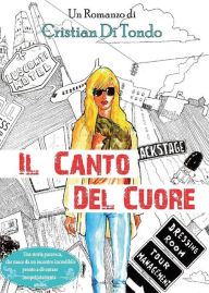 Title: Il canto del cuore, Author: Cristian Di Tondo