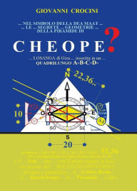Title: Nel Simbolo della Dea Maat le Segrete Geometrie della Piramide di Cheope, Author: Giovanni Crocini