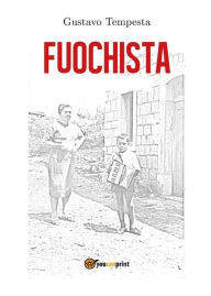 Title: Fuochista, Author: Gustavo Tempesta