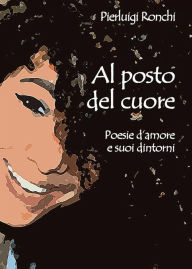 Title: Al posto del cuore, Author: Pierluigi Ronchi