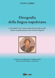 Title: Ortografia della lingua napoletana, Author: Enzo Carro