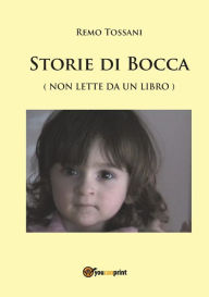 Title: Storie di bocca, Author: Remo Tossani