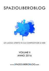 Title: Spazioliberoblog - Volume 2, Author: Fabrizio Barbaranelli