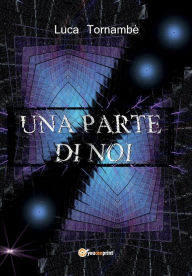 Title: Una parte di noi, Author: Luca Tornambï