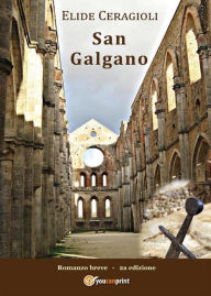 Title: San Galgano, Author: Elide Ceragioli