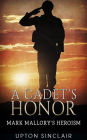 A Cadet's Honor - Mark Mallory's Heroism