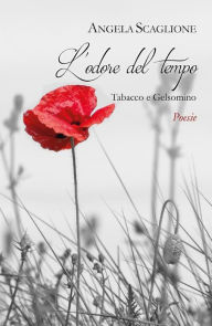 Title: L'odore del tempo, Author: Angela Scaglione