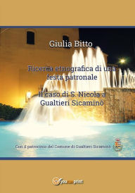 Title: Ricerca etnografica di una festa patronale - Il caso di S. Nicola a Gualtieri Sicaminò, Author: Giulia Bitto