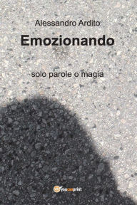 Title: Emozionando, Author: Alessandro Ardito