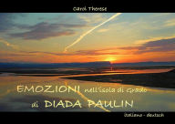 Title: Emozioni nell'isola di Grado di Diada Paulin, Author: Carol Therese