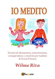 Title: Io medito, Author: Wilma Riva