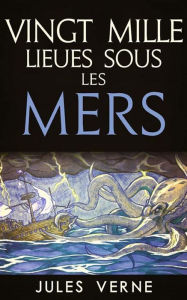 Title: Vingt mille Lieues Sous Les Mers, Author: Jules Verne