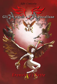 Title: Gli Angeli e l'Apocalisse - Erenvir e i Sette, Author: Effe Cinicola