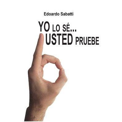 Yo lo sï¿½... Usted pruebe